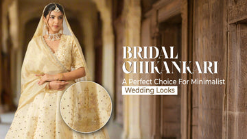 Bridal-Chikankari-A-Perfect-Choice-for-Minimalist-Wedding-Looks The House of Indu