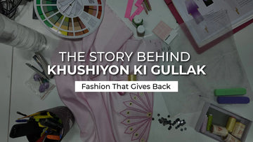 The-Story-Behind-Khushiyon-Ki-Gullak-Fashion-That-Gives-Back The House of Indu
