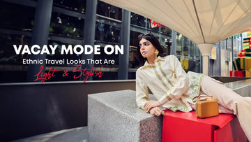 Vacay Mode: Styling Ethnic Wear for Effortless Travel Elegance - The House of Indu